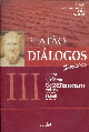 Diálogos III - (Socráticos) ; Fedro (ou Do belo); Eutífron (ou Da religiosidade) ; Apologia de Sócrates ; Críton (ou Do Dever) ; Fédon (ou Da alma)