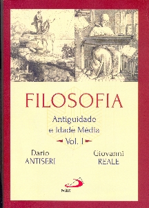 Filosofia : antiguidade e idade média : vol. 1