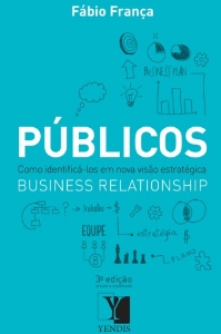 Públicos : como identificá-los em nova visão estratégica: business relationship